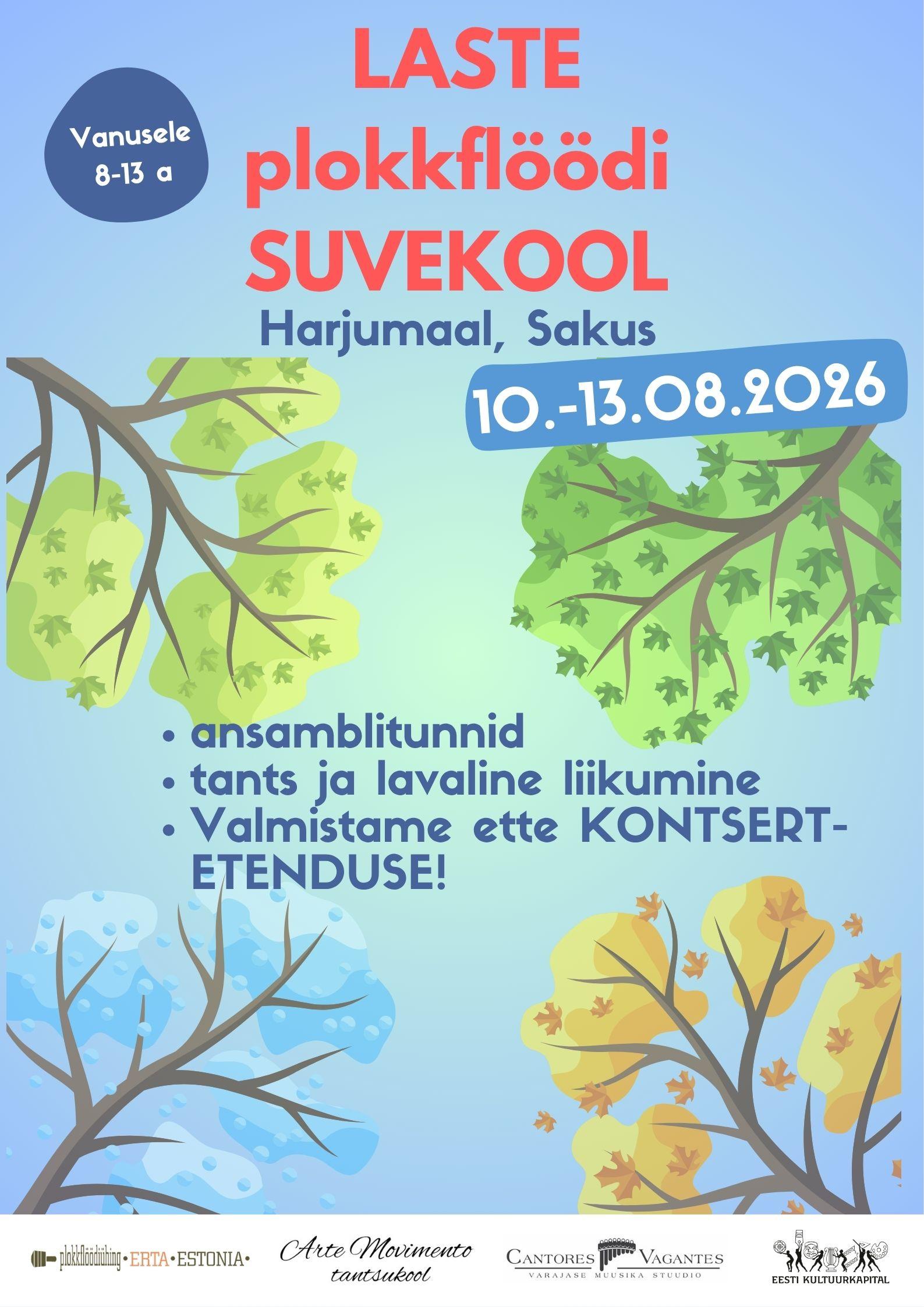 Laste plokkflöödi suvekool Sakus 10.08 - 13.08.2016