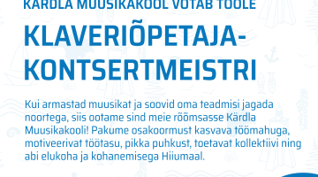 🎵Kärdla  Muusikakool otsib oma toredasse meeskonda klaveriõpetaja–kontsertmeistrit!